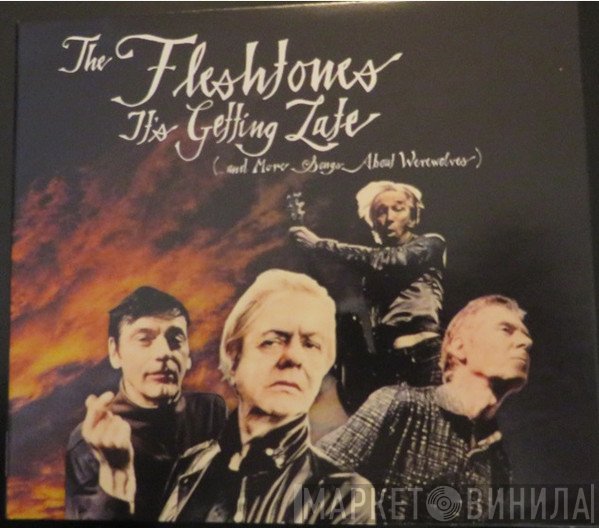 The Fleshtones - It's Getting Late (...And More Songs About Werewolves)