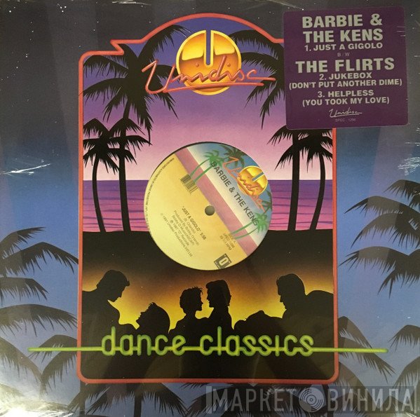 The Flirts, Barbie & The Kens - Just A Gigolo / Jukebox (Don't Put Another Dime) / Helpless (You Took My Love)