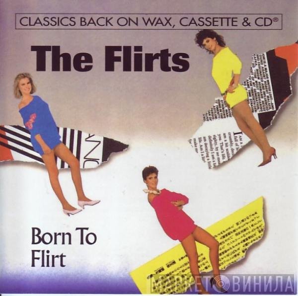 The Flirts - Born To Flirt