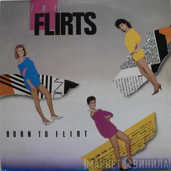 The Flirts  - Born To Flirt