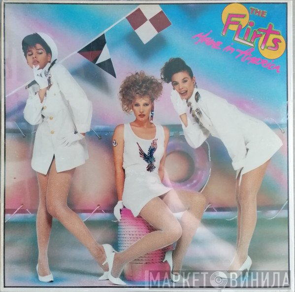 The Flirts  - Made In America