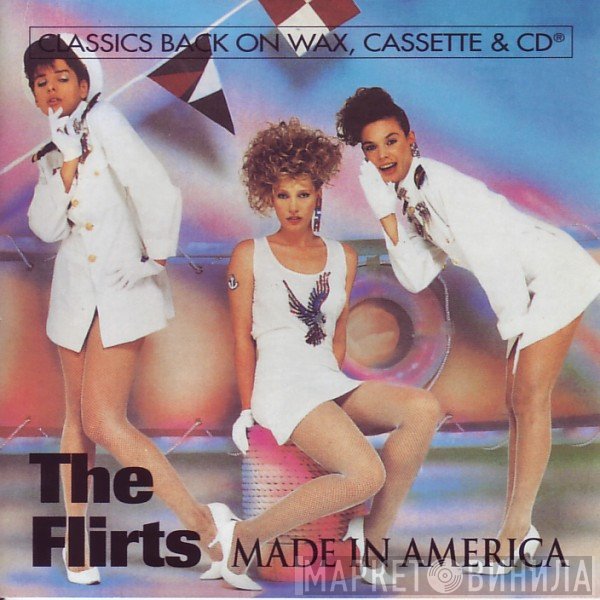 The Flirts  - Made In America