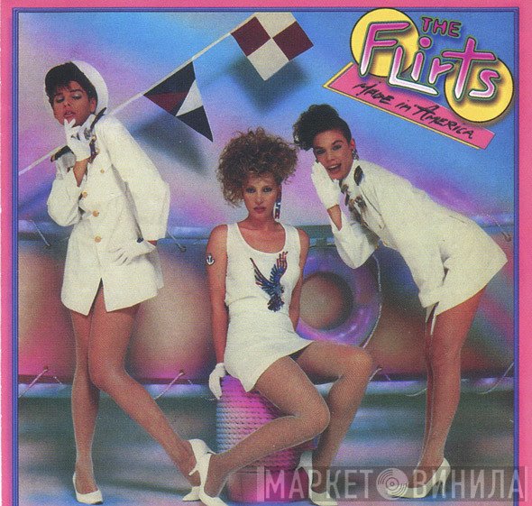 The Flirts  - Made In America