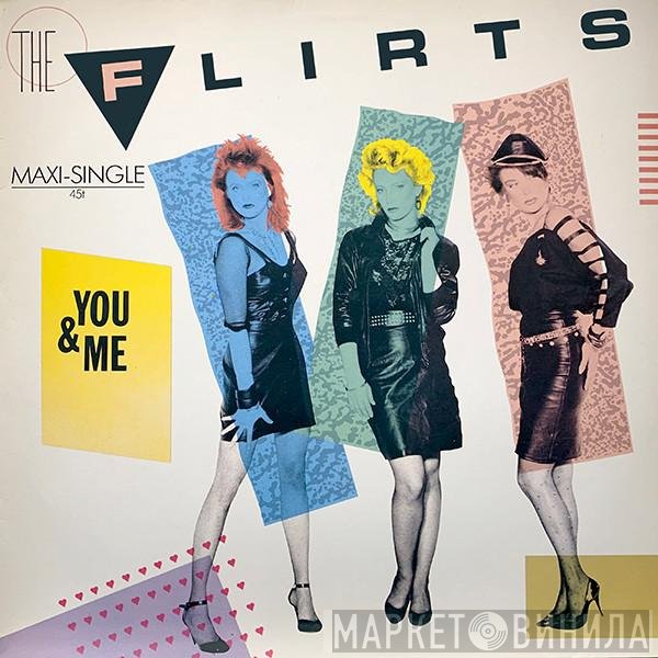 The Flirts - You & Me