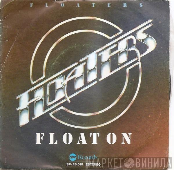 The Floaters  - Float On