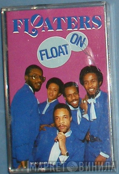 The Floaters  - Float On