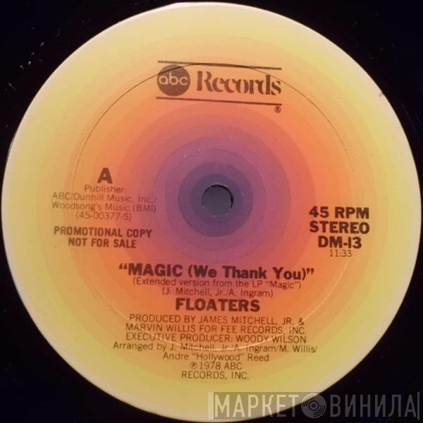 The Floaters - Magic (We Thank You)