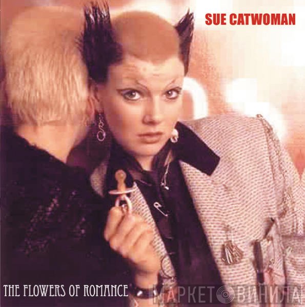 The Flowers Of Romance - Sue Catwoman