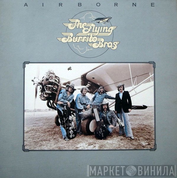 The Flying Burrito Bros  - Airborne