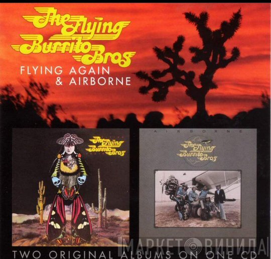 The Flying Burrito Bros - Flying Again & Airborne