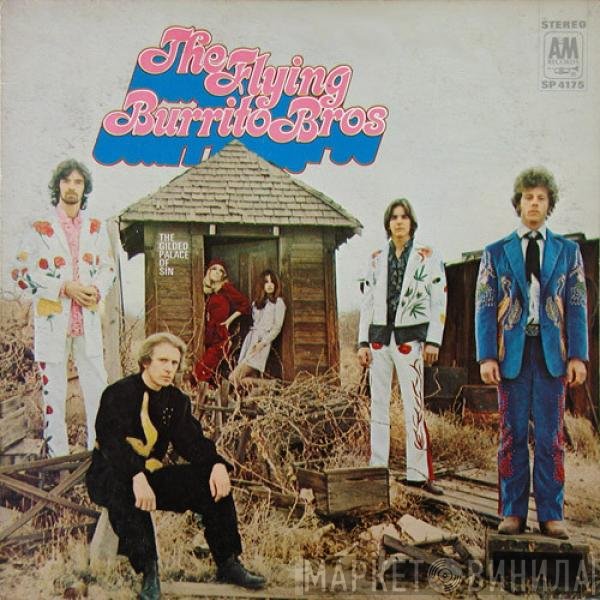 The Flying Burrito Bros  - The Gilded Palace Of Sin