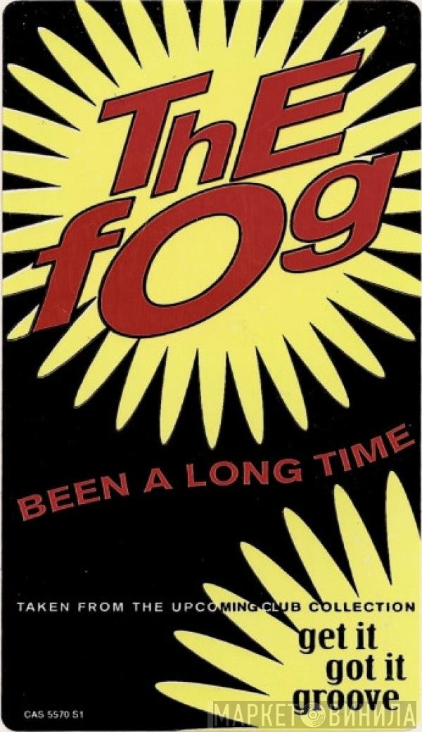 The Fog - Been A Long Time