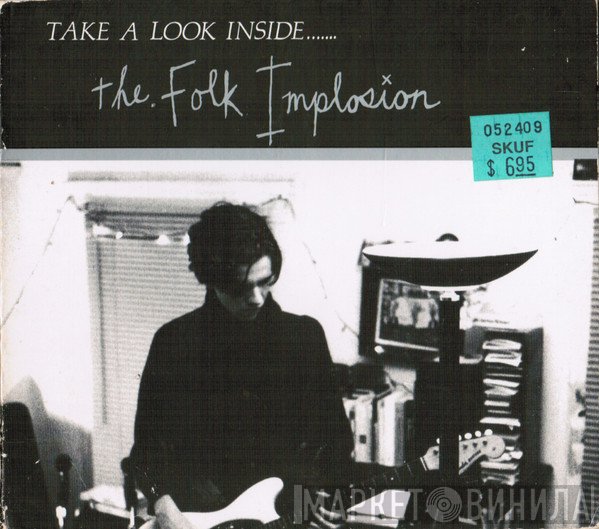 The Folk Implosion - Take A Look Inside.......