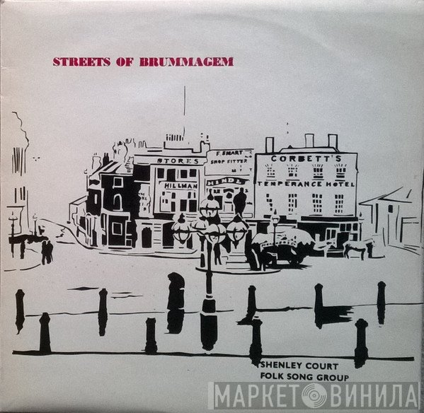 The Folk Song Group, Shenley Court Comprehensive School - Streets Of Brummagem