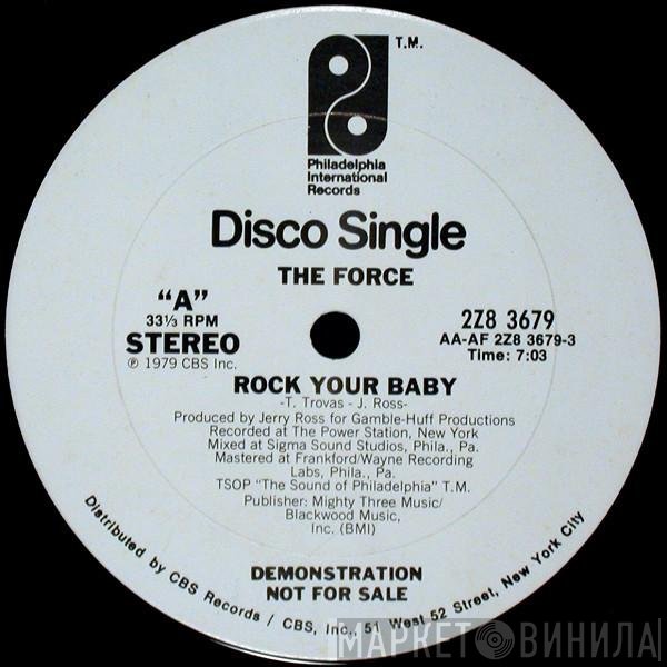 The Force  - Rock Your Baby