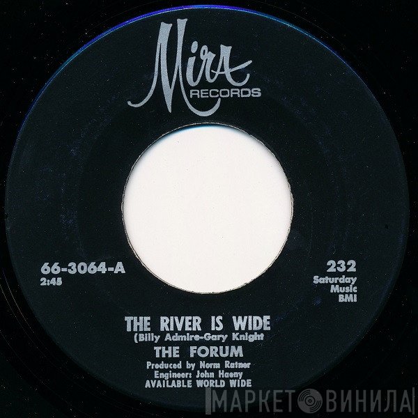 The Forum - The River Is Wide / I Fall In Love (All Over Again)