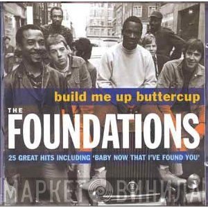 The Foundations - Build Me Up Buttercup