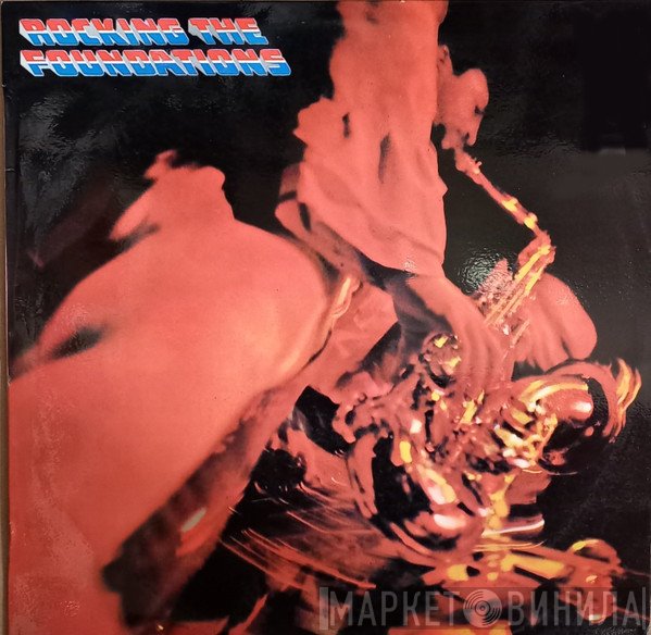 The Foundations  - Rocking The Foundations