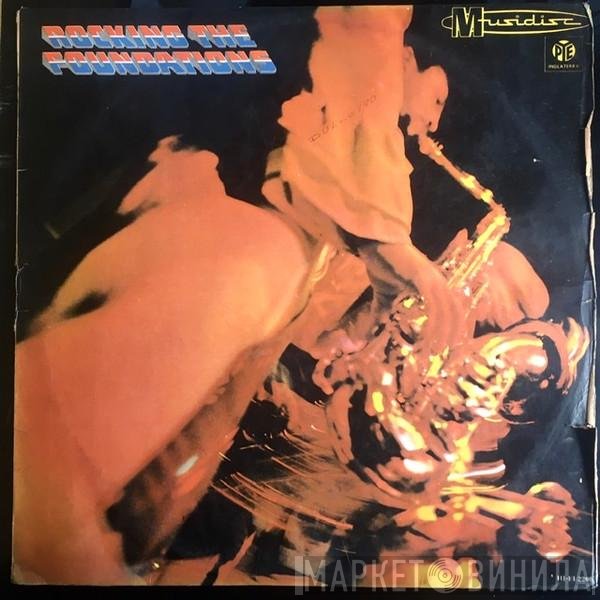 The Foundations  - Rocking The Foundations