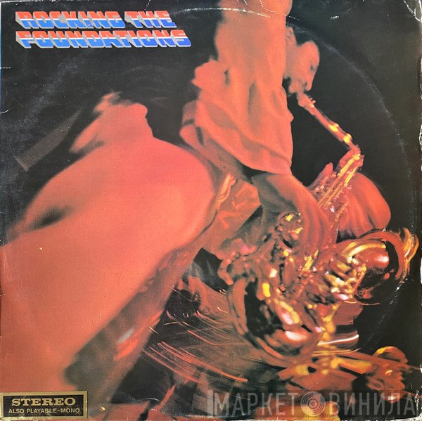The Foundations  - Rocking The Foundations