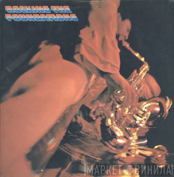 The Foundations  - Rocking The Foundations
