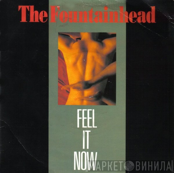 The Fountainhead - Feel It Now