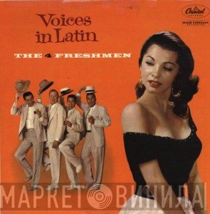 The Four Freshmen  - Voices In Latin