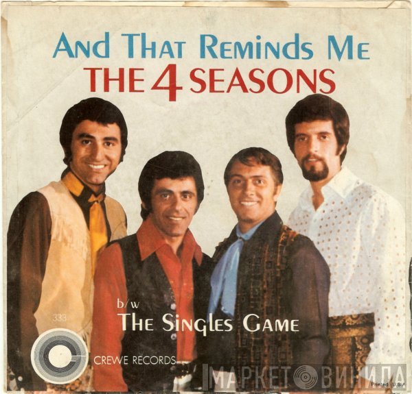 The Four Seasons - And That Reminds Me (My Heart Reminds Me) / The Singles Game