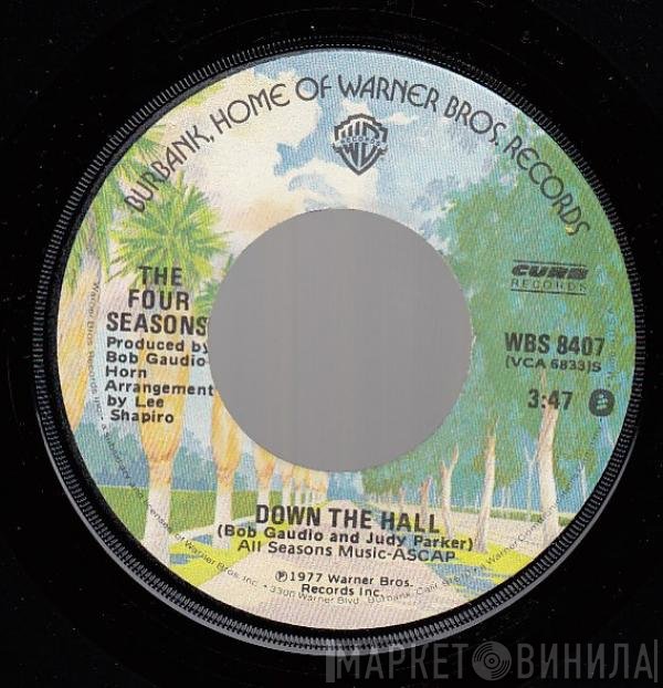 The Four Seasons  - Down The Hall