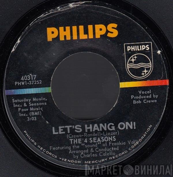 The Four Seasons  - Let's Hang On!