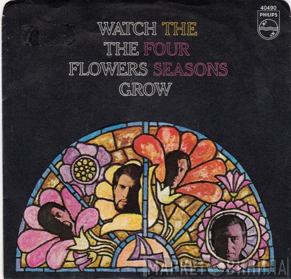The Four Seasons - Watch The Flowers Grow