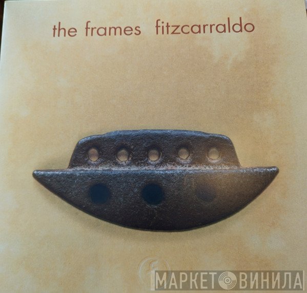 The Frames  - Fitzcarraldo