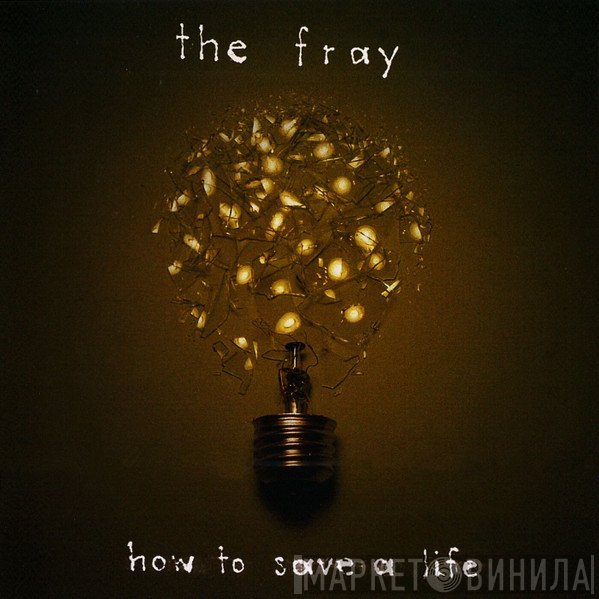 The Fray - How To Save A Life