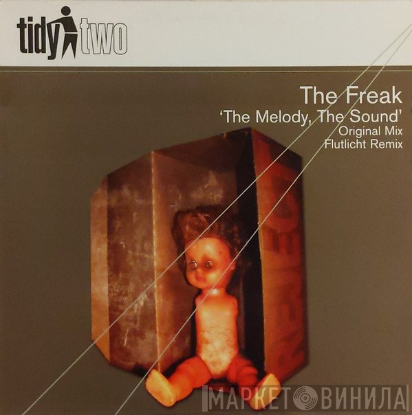 The Freak - The Melody, The Sound
