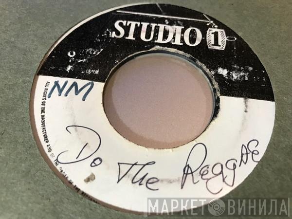 The Freedom Singers, Sound Dimension - Do The Reggae / Funky
