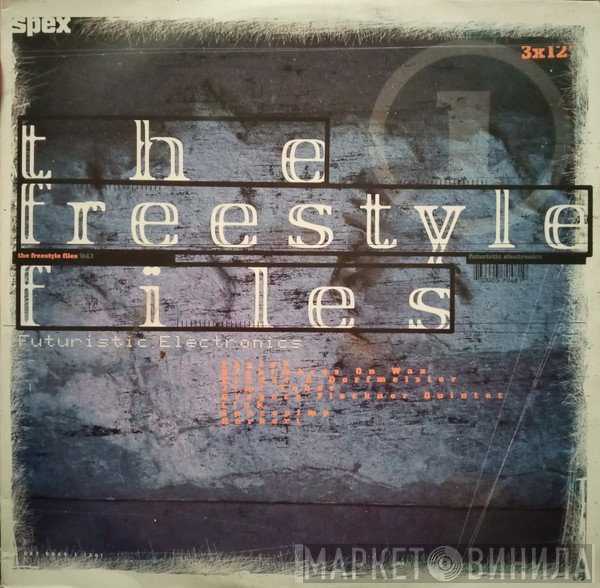  - The Freestyle Files Vol. 1: Futuristic Electronics