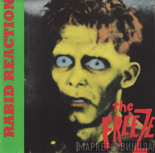 The Freeze  - Rabid Reaction