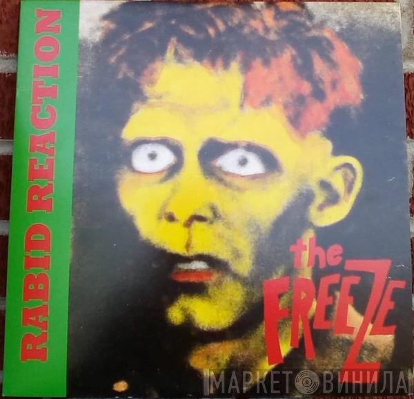 The Freeze  - Rabid Reaction