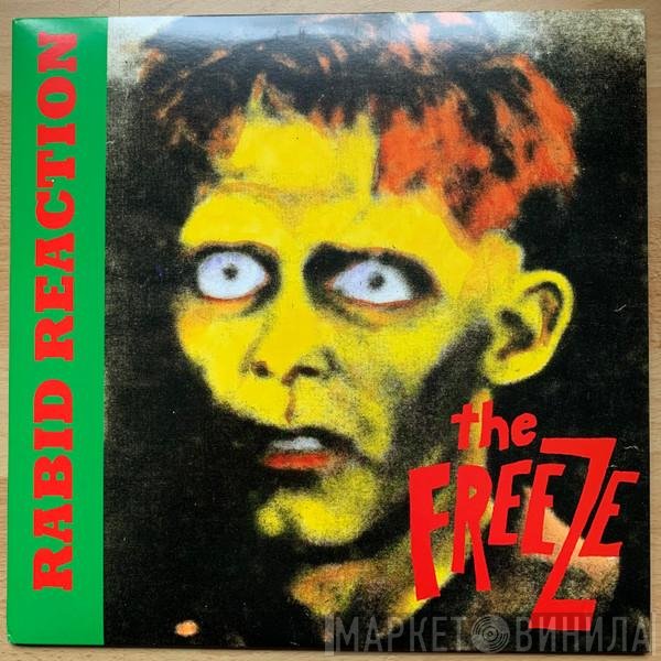 The Freeze  - Rabid Reaction