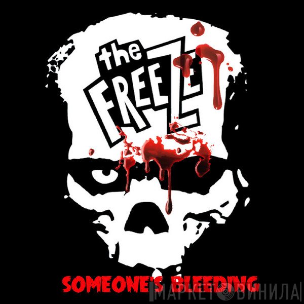 The Freeze  - Someone's Bleeding