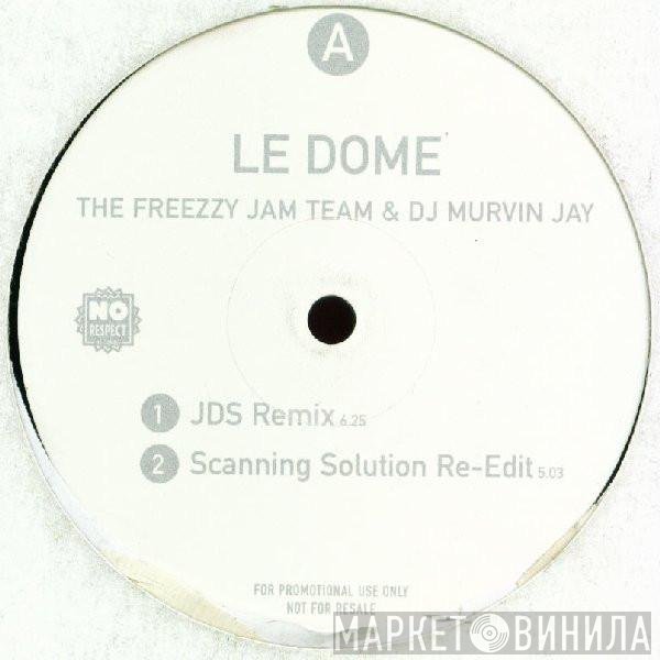 The Freezzy Jam Team, Murvin Jay - Le Dome