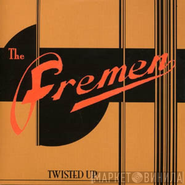 The Fremen - Twisted Up