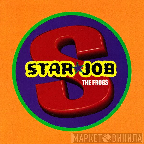 The Frogs  - Starjob