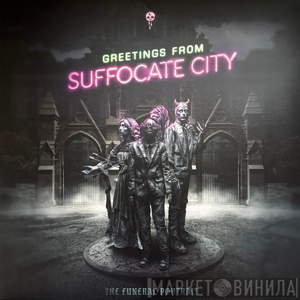 The Funeral Portrait - Greetings From Suffocate City