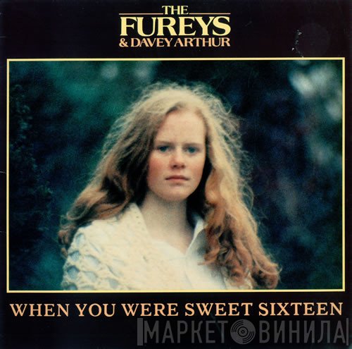 The Fureys & Davey Arthur - When You Were Sweet Sixteen