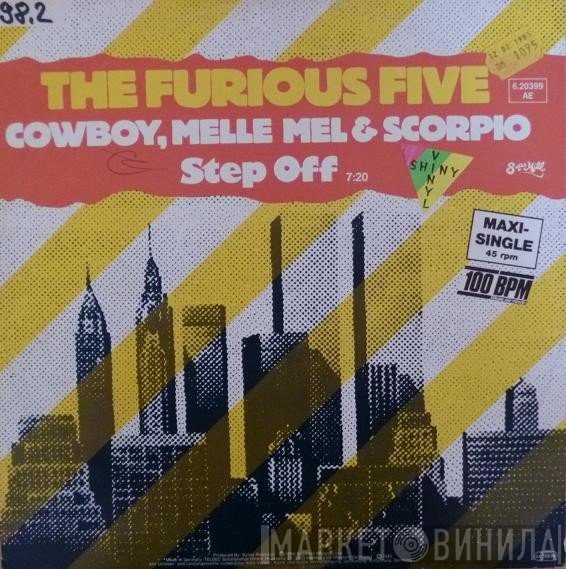 The Furious Five Featuring Cowboy, Melle Mel & Scorpio   - Step Off