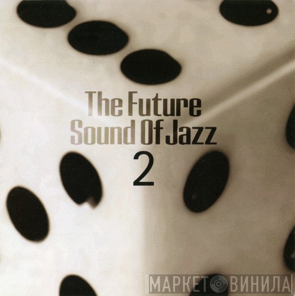  - The Future Sound Of Jazz 2