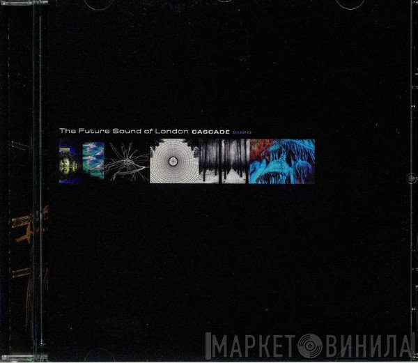 The Future Sound Of London - Cascade 2020
