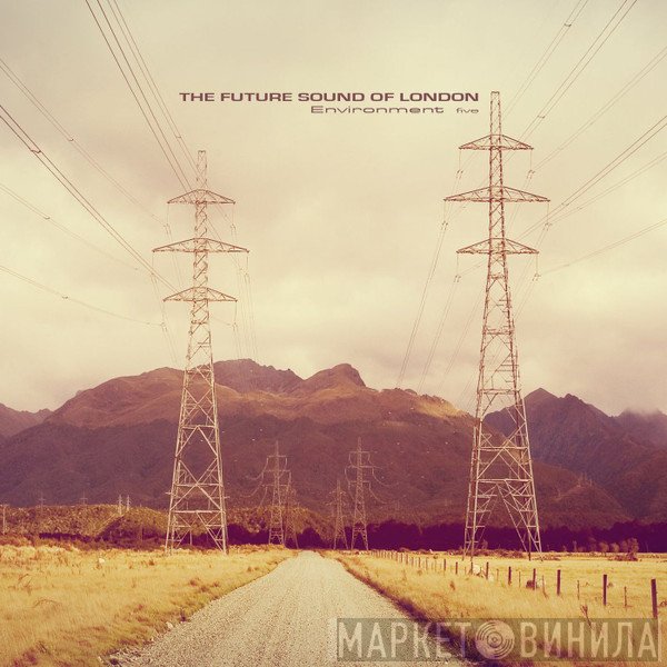 The Future Sound Of London  - Environment Five