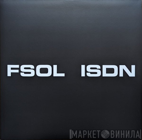 The Future Sound Of London - ISDN